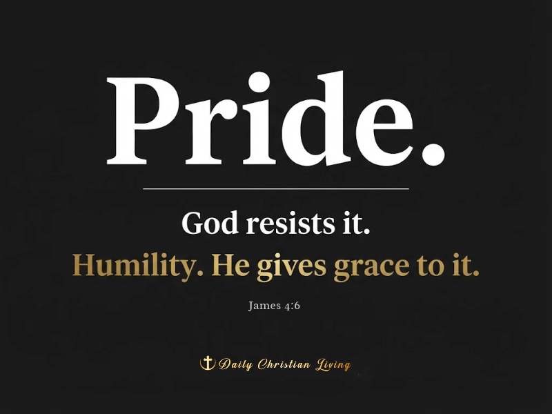 What Does the Bible Say About Pride? Why God Resists the Proud and Gives Grace to the Humble